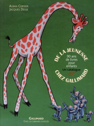 De la jeunesse chez Gallimard. 90 Ans de livres pour enfants, un catalogue