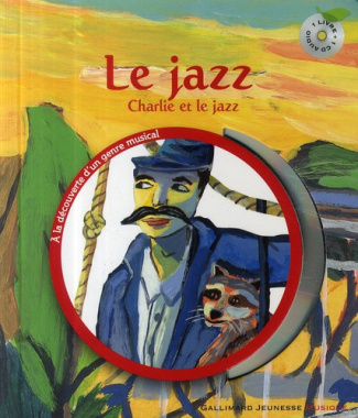 Jazz. Charlie et le jazz, avec 1 CD audio