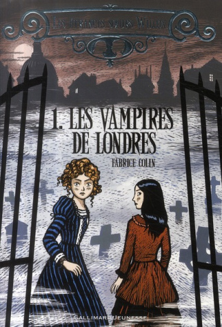 Les étranges soeurs Wilcox Tome 1 : Les vampires de Londres