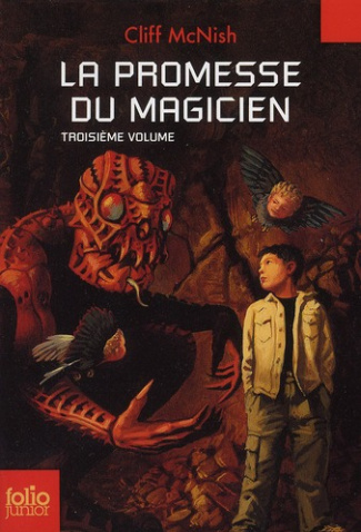 La promesse du magicien. Volume 3