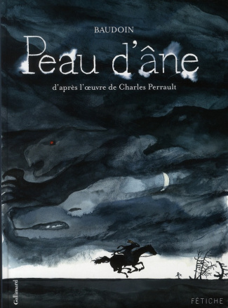 Peau d'âne. D'après l'oeuvre de Charles Perrault