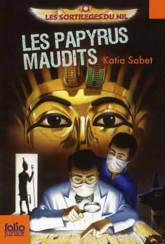 Les sortilèges du Nil Tome 2 : Les papyrus maudits