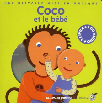 Coco et le bébé. Une histoire mise en musique, avec 1 CD audio