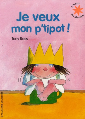 La petite princesse : Je veux mon p'tipot !
