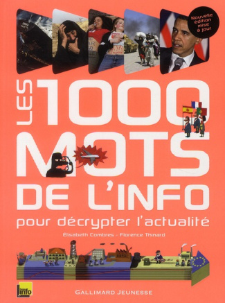 Les 1000 mots de l'info. Pour décrypter l'actualité
