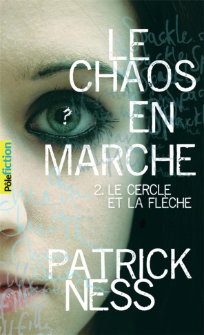 Le chaos en marche Tome 2 : Le cercle de la flèche