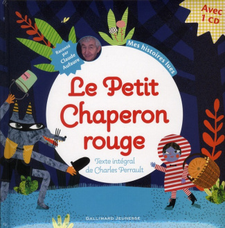 Le petit chaperon rouge. Avec 1 CD audio