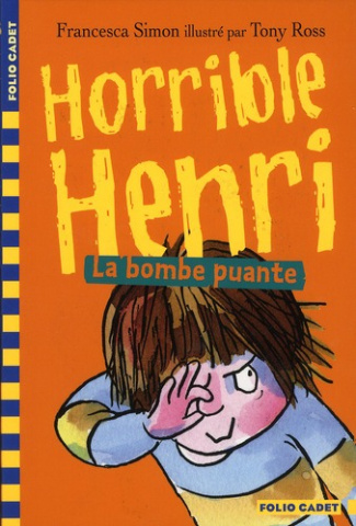Horrible Henri Tome 4 : La bombe puante