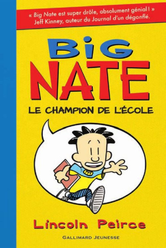 Big Nate Tome 1 : Le champion de l'école