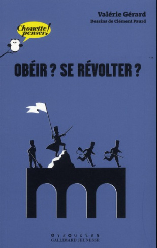 Obéir ? Se révolter ?