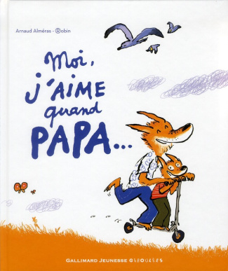 Moi, j'aime quand papa...