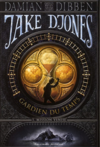 Jake Djones, gardien du temps : Les gardiens de l'histoire !