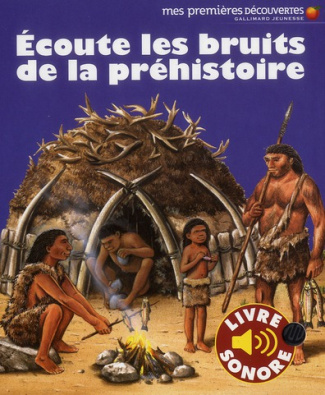 Ecoute les bruits de la préhistoire