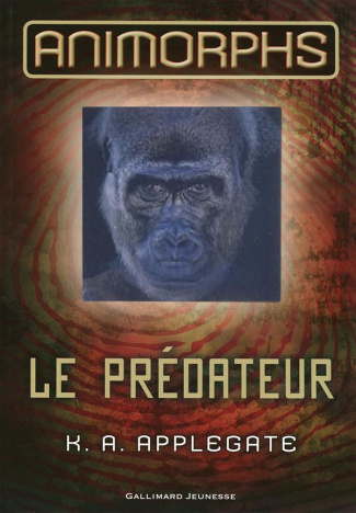 Animorphs Tome 5 : Le prédateur