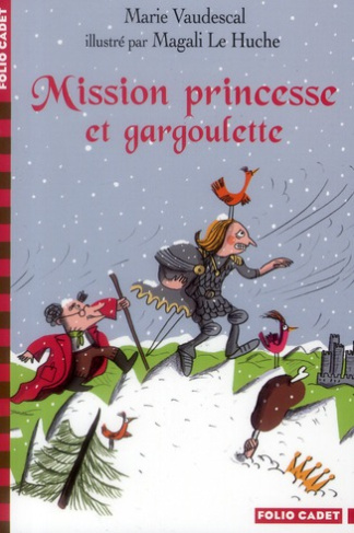 Mission princesse et gargoulette