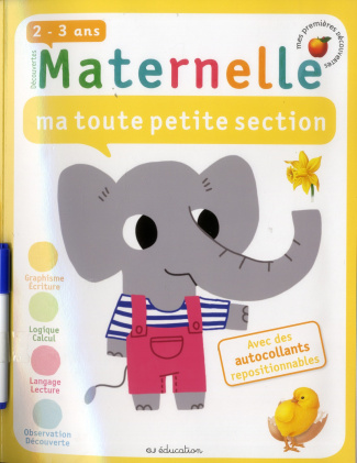Découvertes maternelle. Ma toute petite section, 2-3 ans