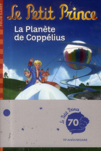 Le Petit Prince Tome 13 : La Planète de Coppélius