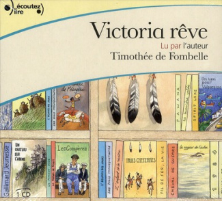 Victoria rêve. 1 CD audio
