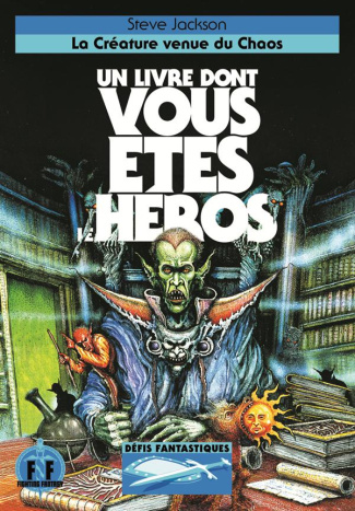 Défis fantastiques Tome 13 : La créature venue du chaos