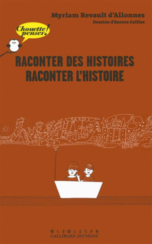 Raconter des histoires, raconter l'Histoire