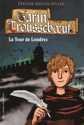 Garin Trousseboeuf : La Tour de Londres