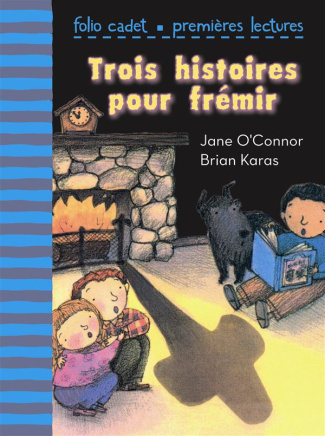 Trois histoires pour frémir