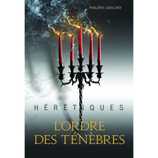 Hérétiques Tome 2 : L'ordre des ténèbres