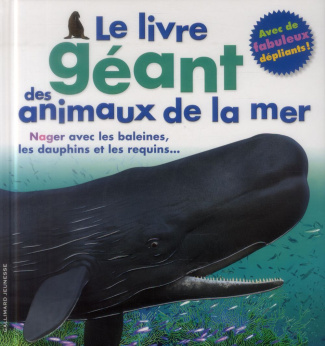Le livre géant des animaux de la mer