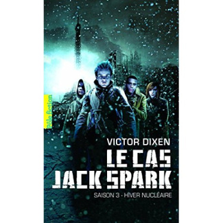 Le cas Jack Spark Tome 3 : Hiver nucléaire