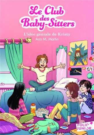 Le Club des Baby-Sitters Tome 1 : L'idée géniale de Kristy