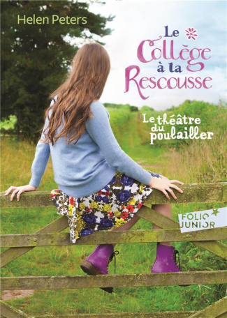 Le théâtre du poulailler Tome 2 : Le collège à la rescousse