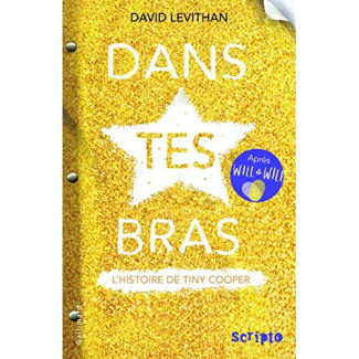 Dans tes bras. La comédie musicale de Tiny Cooper