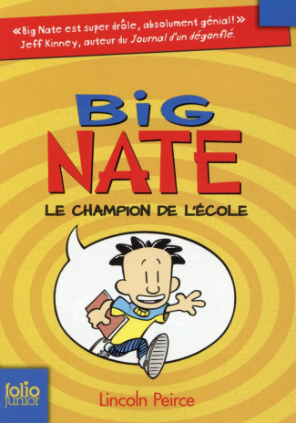 Big Nate Tome 1 : Le champion de l'école