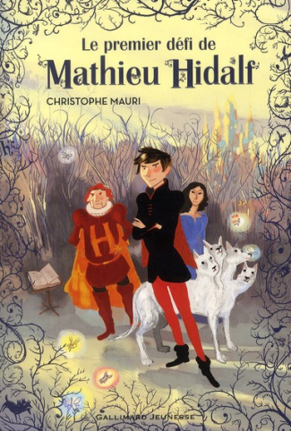 Mathieu Hidalf Tome 1 : Le premier défi de Mathieu Hidalf