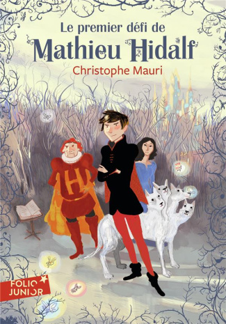 Mathieu Hidalf Tome 1 : Le premier défi de Mathieu Hidalf