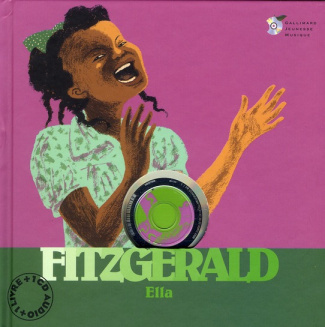 Ella Fitzgerald. Avec 1 CD audio
