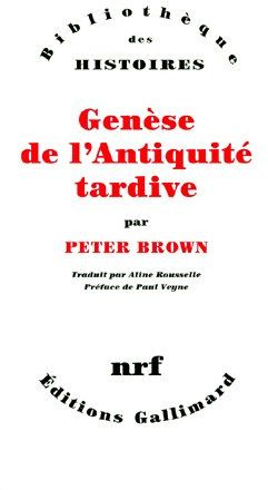 Genèse de l'Antiquité tardive