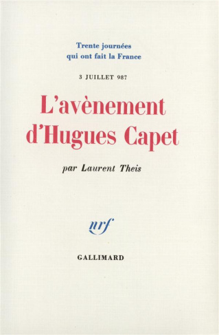 L'avènement d'Hugues Capet. 3 juillet 987