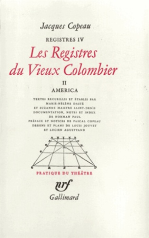 Registres. Tome 4, Les registres du Vieux-Colombier Volume 2, America