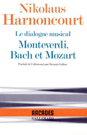 LE DIALOGUE MUSICAL. Monteverdi, Bach et Mozart