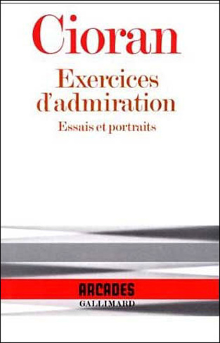 Exercices d'admiration (essais et portraits)