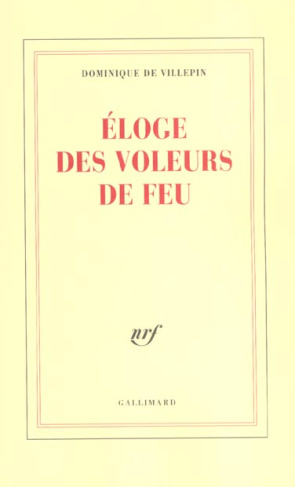 Eloge des voleurs de feu