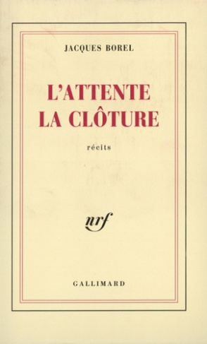 L'attente, la clôture