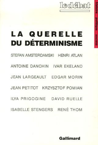 La querelle du déterminisme. Philosophie de la science d'aujourd'hui