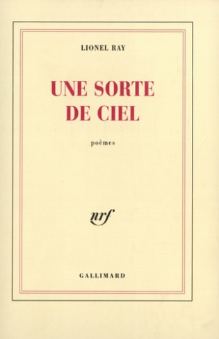 Une Sorte de ciel. Poèmes