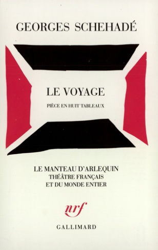 Le Voyage. Pièce en huit tableaux