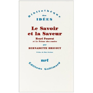 Le savoir et la saveur. Henri Pourrat et Le Trésor des contes
