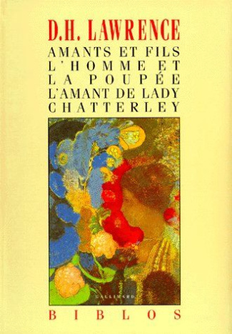 Amants et fils. L'homme et la poupée. L'amant de Lady Chatterley. [nouvelles