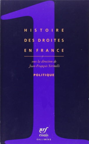 Histoire des droites en France. Tome 1, Politique