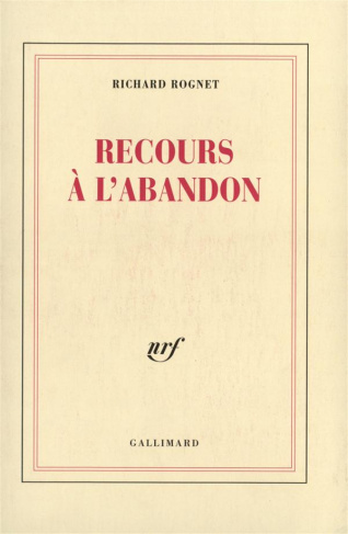 Recours à l'abandon. Poèmes